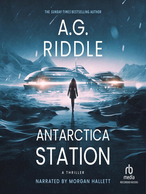 Title details for Antarctica Station by A.G. Riddle - Wait list